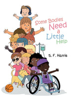 Book cover for Some Bodies Need a Little Help