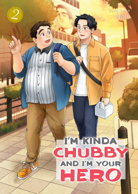 Book cover for I'm Kinda Chubby and I'm Your Hero Vol. 2