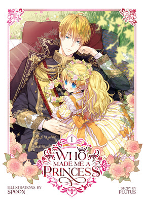 Book cover for Who Made Me a Princess Vol. 1