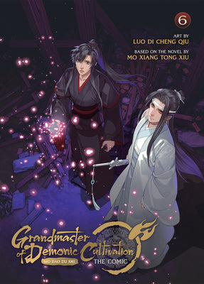 Book cover for Grandmaster of Demonic Cultivation: Mo DAO Zu Shi (the Comic / Manhua) Vol. 6