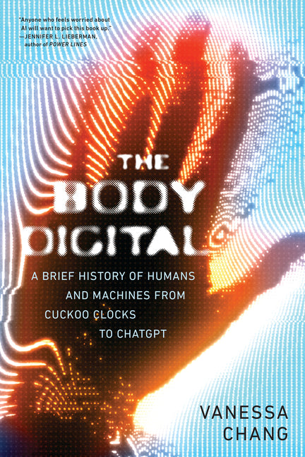 Book cover for Body Digital: A Brief History of Humans and Machines from Cuckoo Clocks to ChatGPT