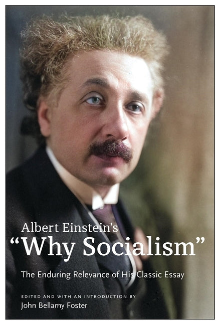 Book cover for Albert Einstein's "Why Socialism?: The Enduring Legacy of His Classic Essay