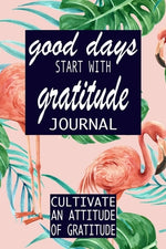 Book cover for Good Days Start With Gratitude
