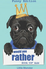 Book cover for Would you rather book for kids: Would you rather game book: Funny Edition - A Fun Family Activity Book for Boys and Girls Ages 6, 7, 8, 9, 10, 11, and