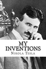 Book cover for My Inventions: The Autobiography of Nikola Tesla