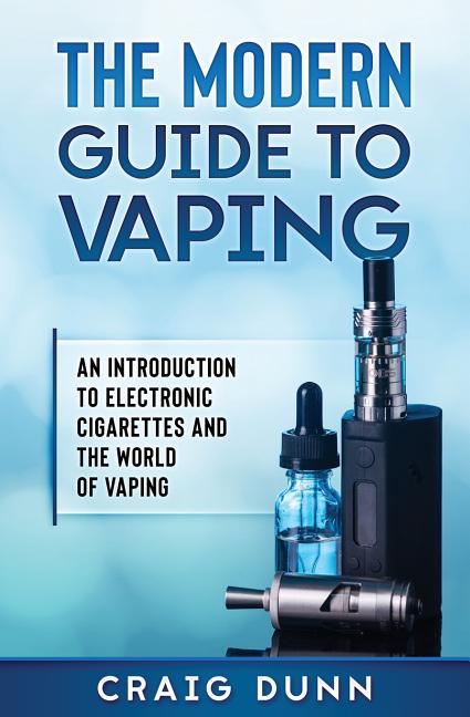Book cover for Modern Guide to Vaping: An Introduction to Electronic Cigarettes and the World of Vaping.