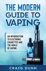 Book cover for Modern Guide to Vaping: An Introduction to Electronic Cigarettes and the World of Vaping.