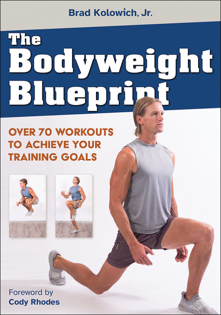 Book cover for Bodyweight Blueprint: Over 70 Workouts to Achieve Your Training Goals