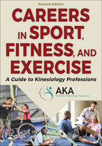 Book cover for Careers in Sport, Fitness, and Exercise: A Guide to Kinesiology Professions