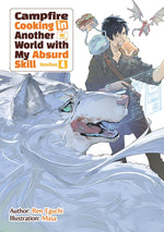 Book cover for Campfire Cooking in Another World with My Absurd Skill: Omnibus 4 (Light Novel): Volume 4