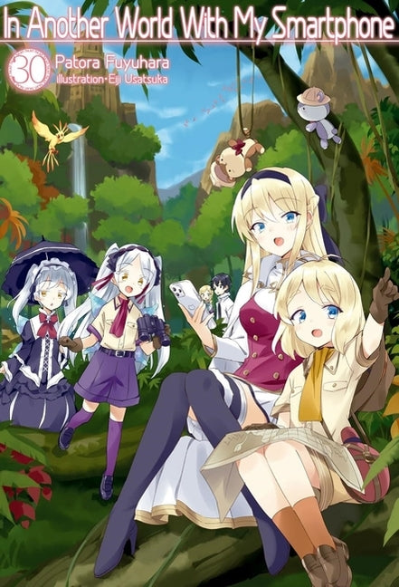 Book cover for In Another World with My Smartphone: Volume 30 (Light Novel)