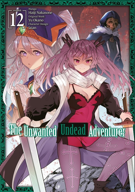 Book cover for Unwanted Undead Adventurer (Manga): Volume 12