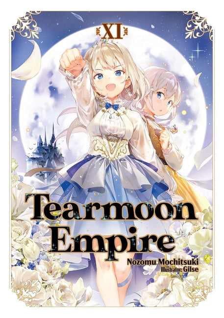 Book cover for Tearmoon Empire: Volume 11 (Light Novel)