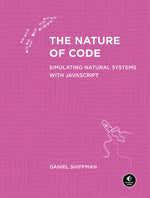 Book cover for Nature of Code: Simulating Natural Systems with JavaScript