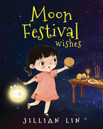 Book cover for Moon Festival Wishes: Moon Cake and Mid-Autumn Festival Celebration