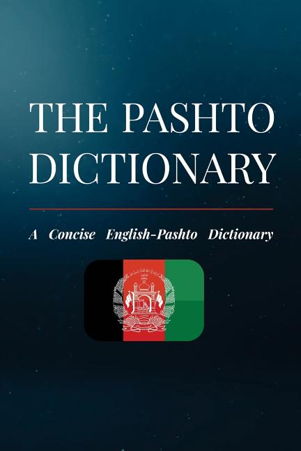 Book cover for Pashto Dictionary: A Concise English-Pashto Dictionary