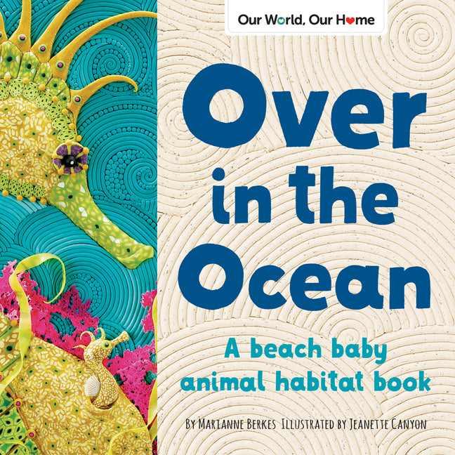 Book cover for Over in the Ocean: A Beach Baby Animal Habitat Book