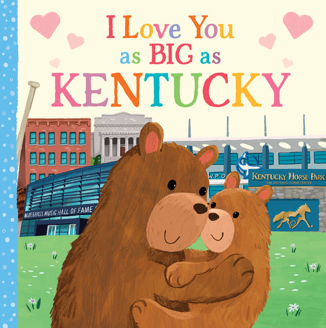 Book cover for I Love You as Big as Kentucky