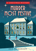 Book cover for Murder Most Festive: A Cozy Christmas Mystery