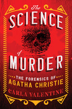 Book cover for Science of Murder: The Forensics of Agatha Christie