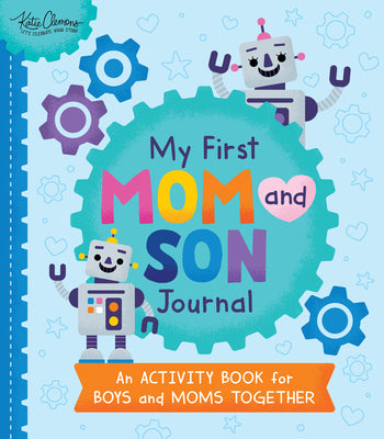 Book cover for My First Mom and Son Journal: An Activity Book for Boys and Moms Together