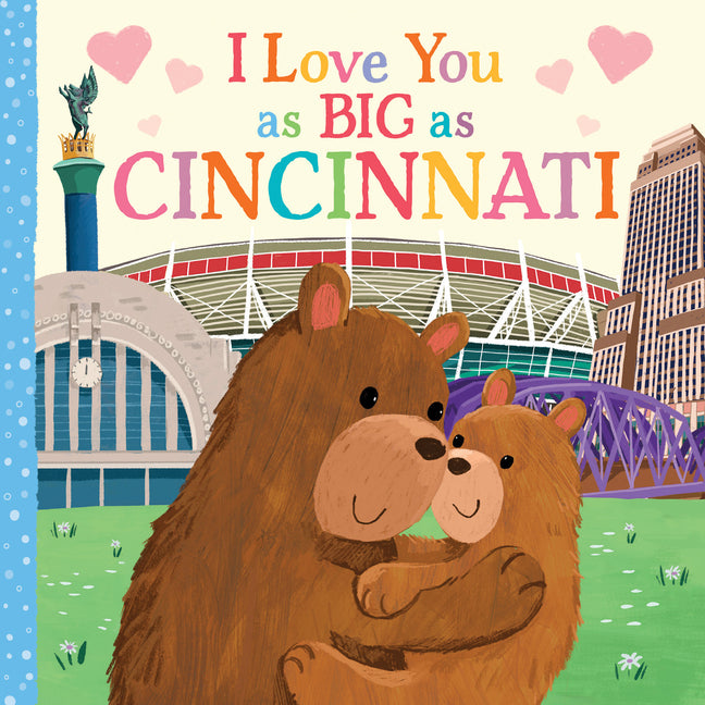 Book cover for I Love You as Big as Cincinnati