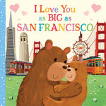 Book cover for I Love You as Big as San Francisco