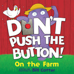 Book cover for Don't Push the Button: On the Farm
