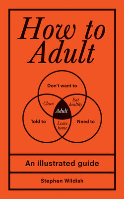 Book cover for How to Adult: An Illustrated Guide