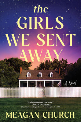 Book cover for The Girls We Sent Away