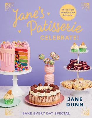 Book cover for Jane's Patisserie Celebrate!: Bake Every Day Special