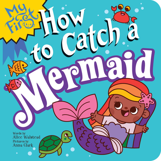 Book cover for My First How to Catch a Mermaid