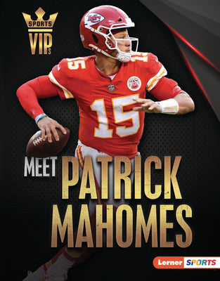 Book cover for Meet Patrick Mahomes: Kansas City Chiefs Superstar
