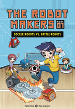 Book cover for Soccer Robots vs. Battle Robots: Book 1