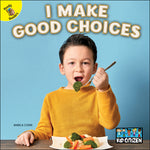 Book cover for I Make Good Choices