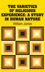 Book cover for Varieties of Religious Experience: A Study in Human Nature