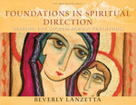Book cover for Foundations in Spiritual Direction: Sharing the Sacred Across Traditions