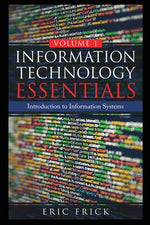 Book cover for Information Technology Essentials Volume 1
