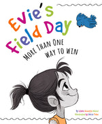 Book cover for Evie's Field Day: More Than One Way to Win
