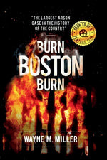 Book cover for Burn Boston Burn: The Largest Arson Case in the History of the Country