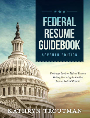 Book cover for Federal Resume Guidebook: Federal Resume Writing Featuring the Outline Format Federal Resume