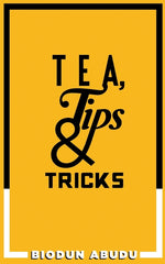 Book cover for Tea, Tips & Tricks