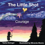 Book cover for Little Shot: Courage (Second Printing Edition, 2020)