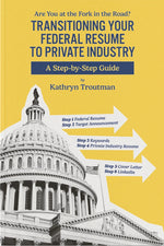 Book cover for Transitioning Your Federal Resume to Private Industry: Are You at the Fork of the Road?