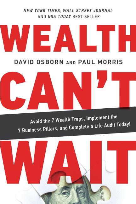 Book cover for Wealth Can't Wait: Avoid the 7 Wealth Traps, Implement the 7 Business Pillars, and Complete a Life Audit Today!