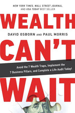 Book cover for Wealth Can't Wait: Avoid the 7 Wealth Traps, Implement the 7 Business Pillars, and Complete a Life Audit Today!