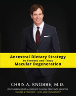 Book cover for Ancestral Dietary Strategy to Prevent and Treat Macular Degeneration: Black & White Standard Print Paperback Edition