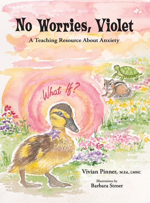 Book cover for No Worries, Violet: A Teaching Resource About Anxiety
