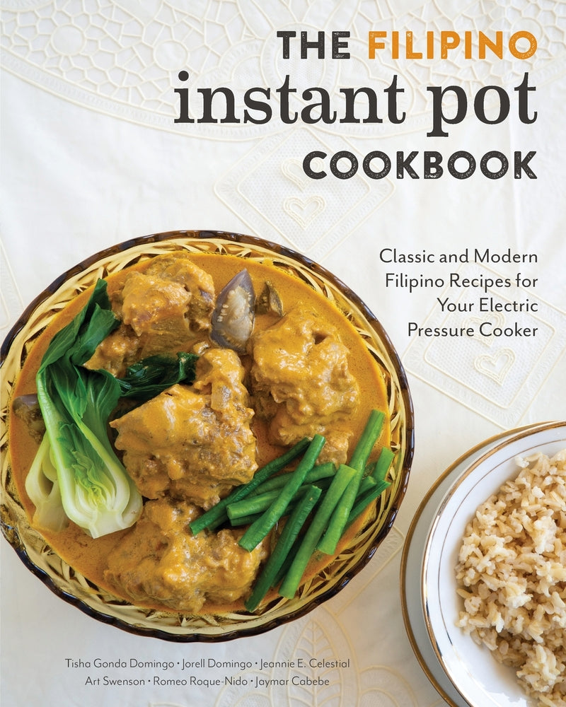 Book cover for The Filipino Instant Pot Cookbook: Classic and Modern Filipino Recipes for Your Electric Pressure Cooker