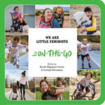Book cover for We Are Little Feminists: On-The-Go